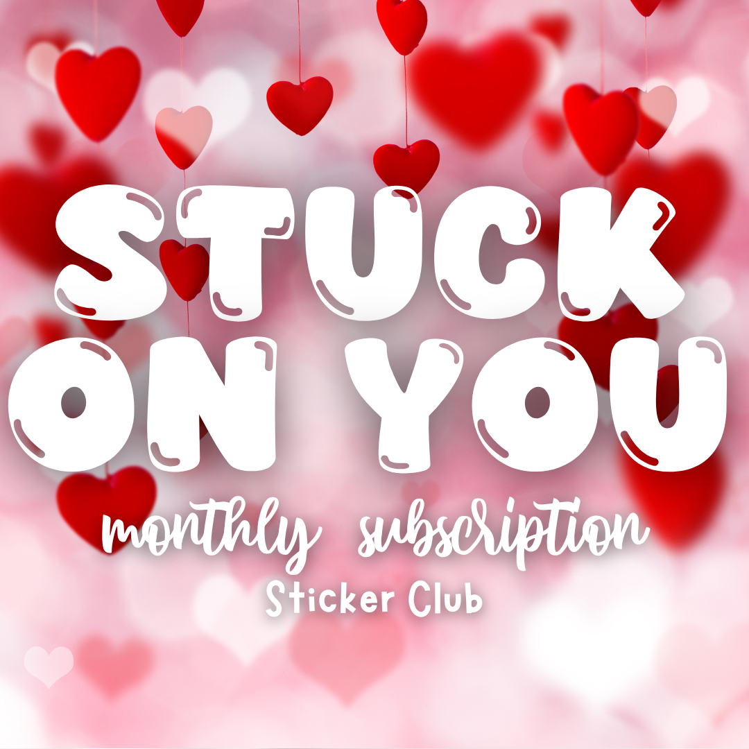 Stuck On You Sticker Club