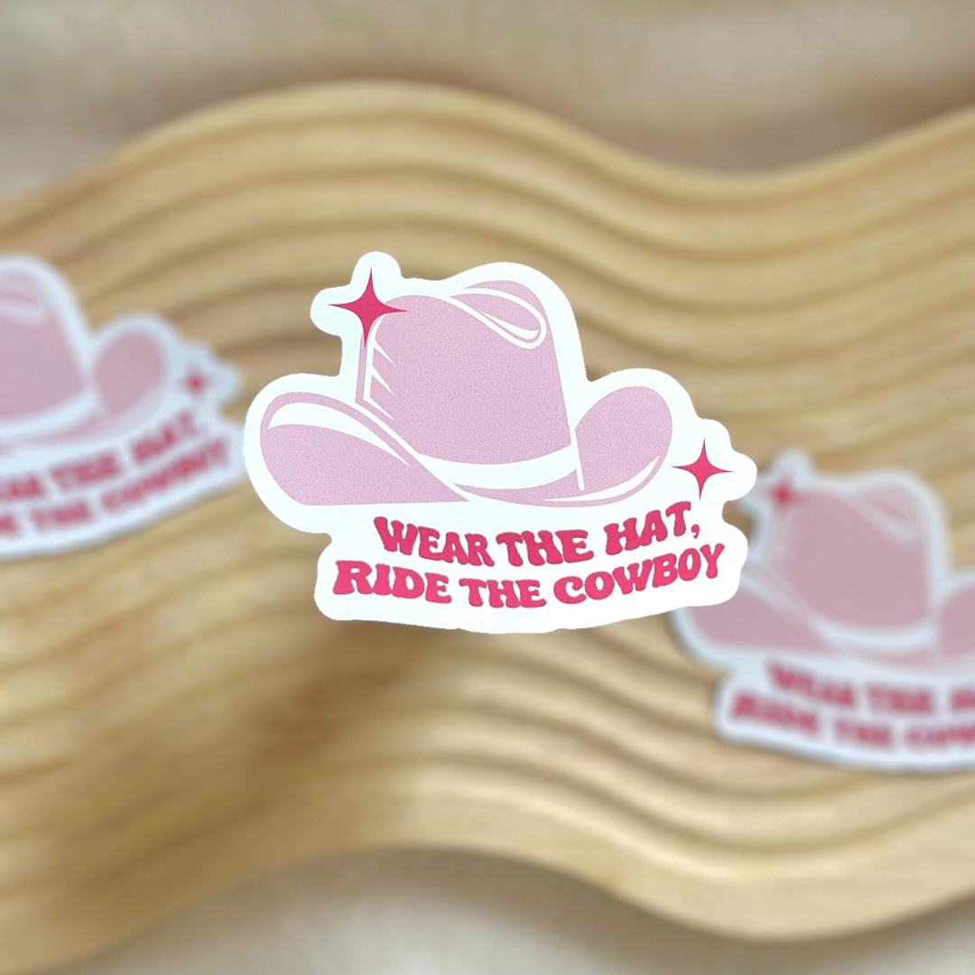 Wear The Hat, Ride The Cowboy Vinyl Sticker